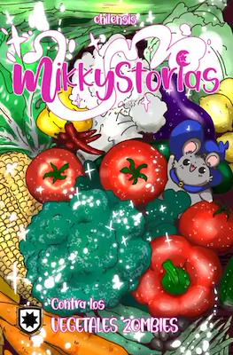 Mikkystorias: contra los vegetales zombies