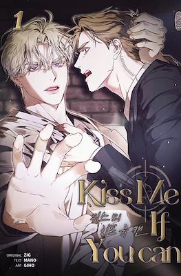 Kiss me if you can
