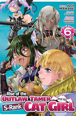 Rise of the Outlaw Tamer and His S-Rank Cat Girl (Softcover 176 pp) #6