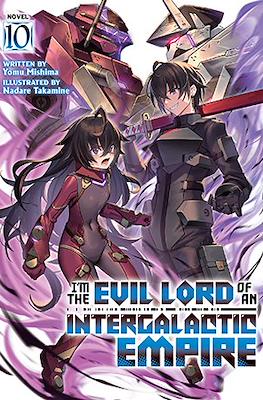 I'm the Evil Lord of an Intergalactic Empire! (Softcover) #10