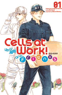 Cells at Work and Friends!