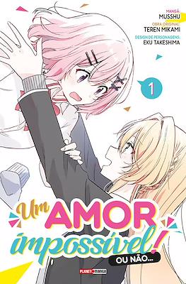 Um Amor Impossível! Ou Não...