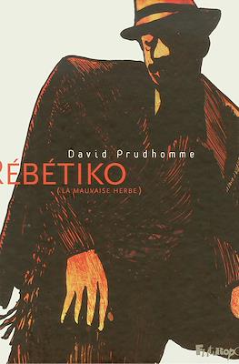 Rébétiko (La mauvaise herbe)