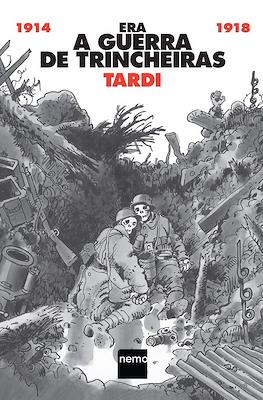 Era a guerra de trincheiras: 1914-1918