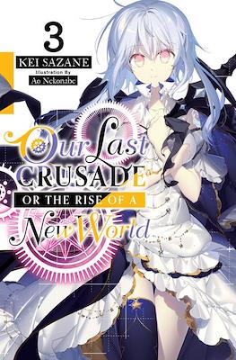 Our Last Crusade or the Rise of a New World #3