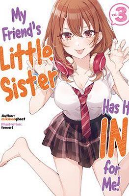 My Friend's Little Sister Has It In For Me! #3