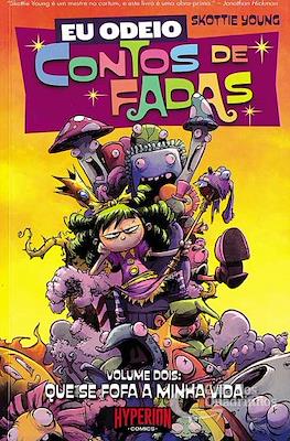 Eu Odeio Contos de Fadas #2