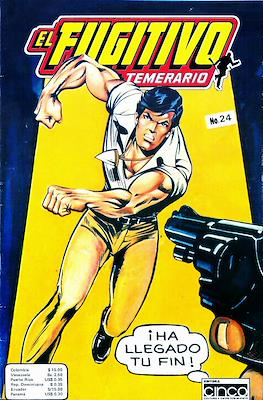 El Fugitivo Temerario #24