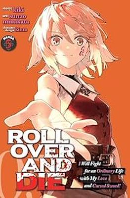Roll Over And Die: I Will Fight for an Ordinary Life with My Love and Cursed Sword! (Softcover 160 pp) #5