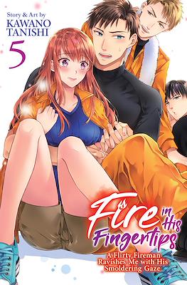 Fire in His Fingertips: A Flirty Fireman Ravishes Me with His Smoldering Gaze (Softcover) #5