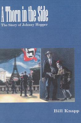 A Thorn in The Side: The Story of Johnny Hopper