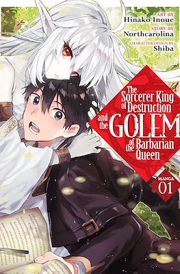 The Sorcerer King of Destruction and the Golem of the Barbarian Queen