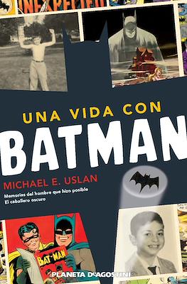 Una vida con Batman