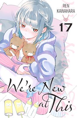 We’re New at This #17