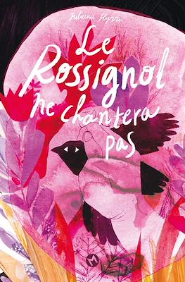 Le resignol ne chantera pas