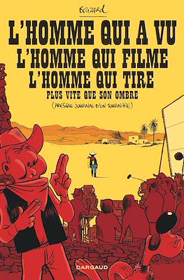 L'homme qui a vu l'homme qui filme l'homme qui tire plus vite que son ombre