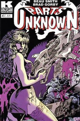 Parts Unknown #3
