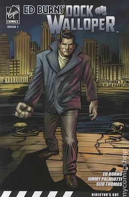 Ed Burns: Dock Walloper
