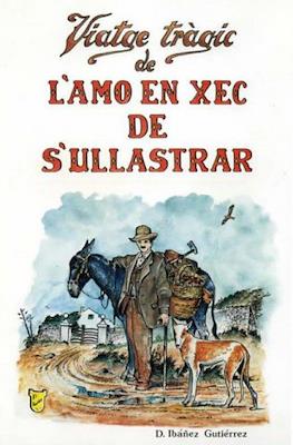 Viatge tràgic de l'amo en xec de s'ullastrar