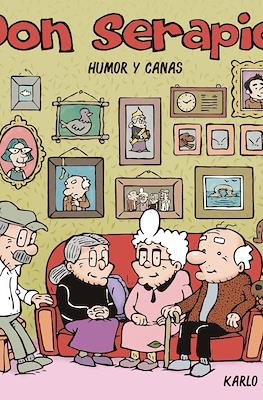 Don Serapio - Humor y Canas
