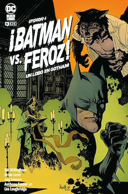 Batman vs. Feroz: Un lobo en Gotham (Grapa 24 pp) #6