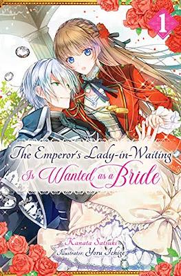 The Emperor’s Lady-in-Waiting Is Wanted as a Bride
