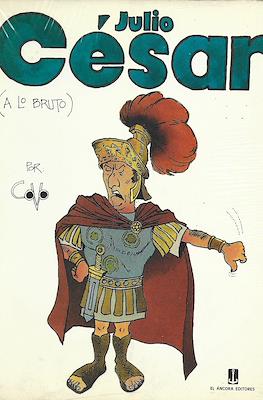 Julio César (A lo Bruto)