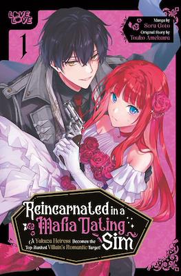 Reincarnated in a Mafia Dating Sim: A Yakuza Heiress Becomes the Top-Ranked Villain's Romantic Target!