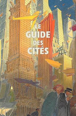 Les Cités obscures: Le Guide des cités