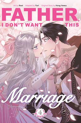 Father, I don't Want this Marriage (Softcover) #4