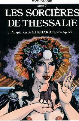 Les sorcières de Thessalie. Collection Mythologies #2