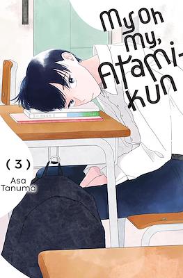 My Oh My, Atami-Kun #3