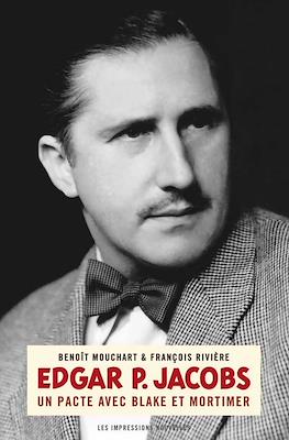 Edgar P. Jacobs: Un pacte avec Blake et Mortimer