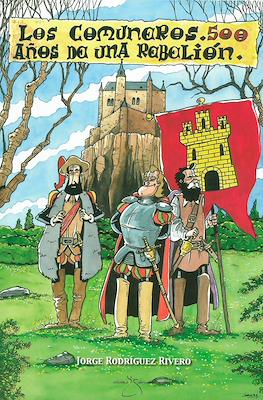 Los Comuneros. 500 años de una rebelión