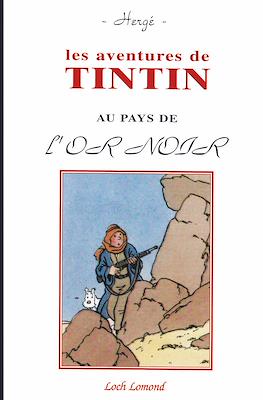 Les Aventures de Tintin au Pays de L'Or Noir
