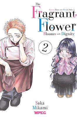 Kaoru Hana: The Fragrant Flower Blooms With Dignity #2