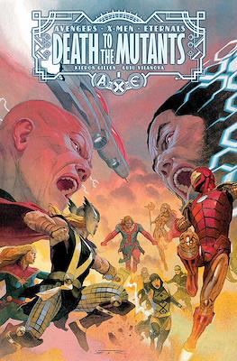 A.X.E. Avengers X-Men Eternals. Death to the Mutants