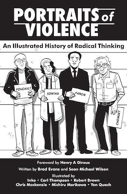 Portraits of Violence: An Illustrated History of Radical Thinking