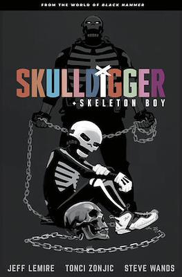 Skulldigger + Skeleton Boy