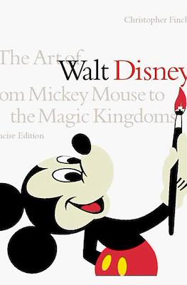 The Art of Walt Disney: From Mickey Mouse to the Magic Kingdoms. Concise Edition