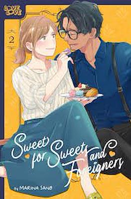 Sweet for Sweets and Foreigners #2