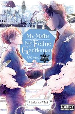 My Mate Is a Feline Gentleman, UK Arc Over