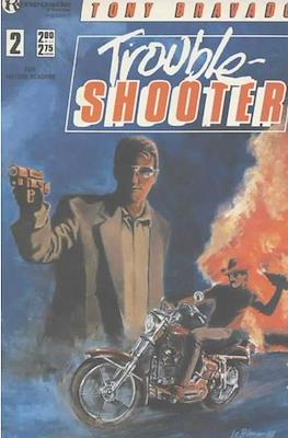 Tony Bravado Trouble Shooter #2
