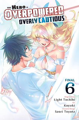 The Hero Is Overpowered but Overly Cautious #6