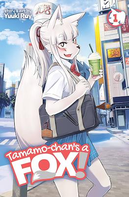 Tamamo-chan’s a Fox!