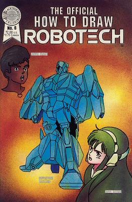 The Official How To Draw Robotech #6