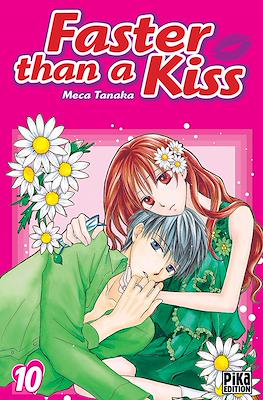 Faster than a Kiss #10