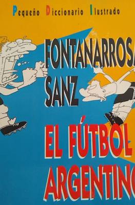 El fútbol argentino: Pequeño diccionario ilustrado