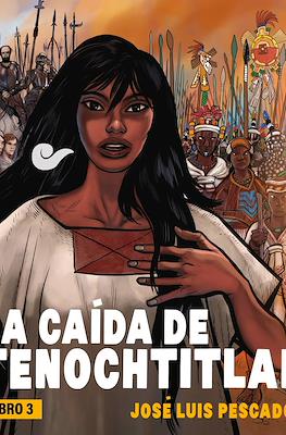 La caída de Tenochtitlan (Rústica 152 pp) #3