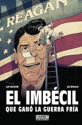 El imbécil que ganó la guerra fría